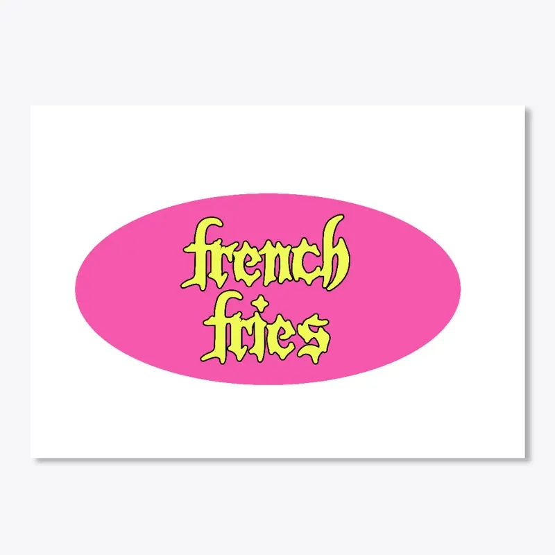 French Fries Oval