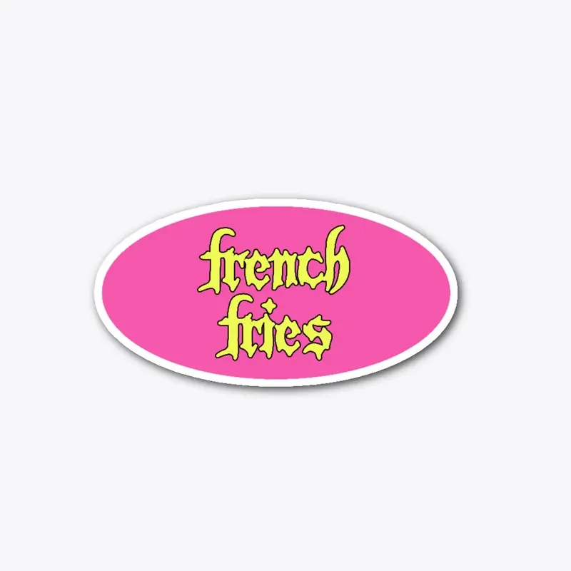 French Fries Oval